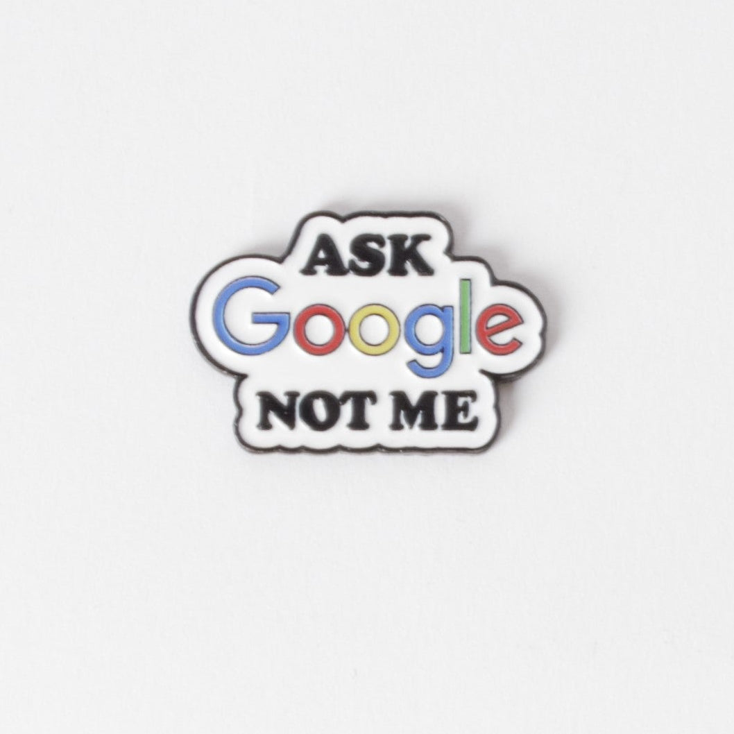 ASK Google NOT ME Sticker